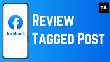 How To Review Tagged Post On Facebook (2024)