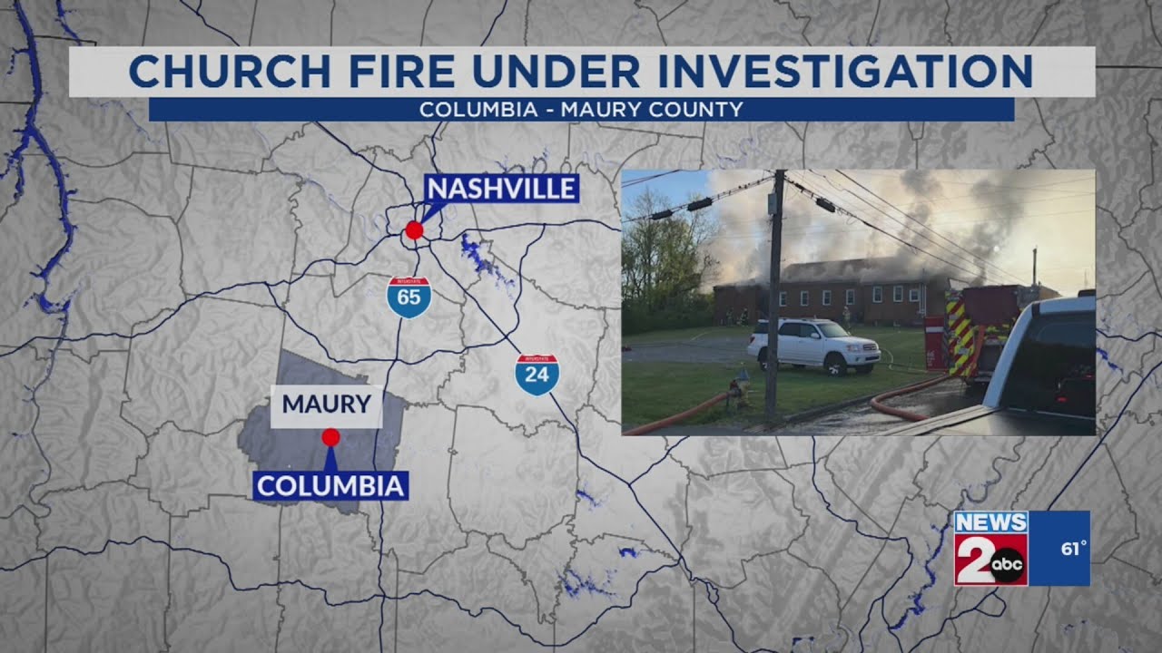Church fire under investigation in Columbia, TN - YouTube
