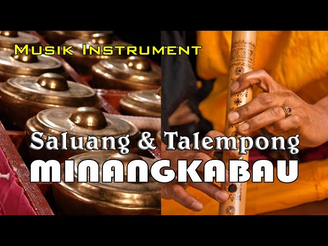 Saluang dan Talempong Minangkabau - Musik Instrument Sumatera Barat class=