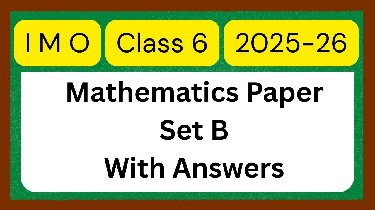 IMO 2025–26 Class 6 Set B Most Accurate Answer Key | Check Your Score ...