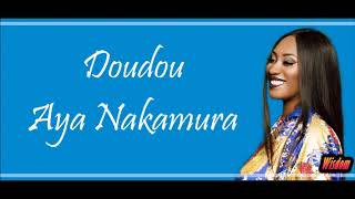 Aya Nakamura - Doudou (Lyrics/Paroles)