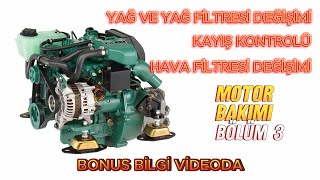 TEKNE MOTOR BAKIMI PART 3/YAĞ VE YAĞ FİLTRESİ DEĞİŞİMİ/KAYIŞ KONTROL/HAVA FİLTRESİ DEĞİŞİMİ