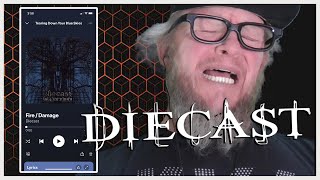 Lets Listen to 'Fire/Damage' by DIECAST
