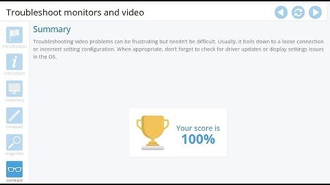 Advanced Hardware Lab 6-4: Troubleshoot Monitors and Video