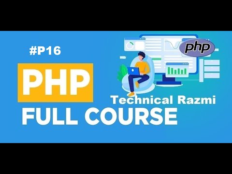 P16 - PHP Full Course Session In PHP Stay Login By Technical Razmi