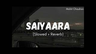 Saiyaara - [ Slowed +reverb ] Resimi