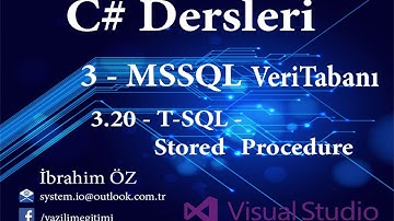 C# Dersleri 3 - MSSQL Veritabanı 3.20 - T-Sql - Stored Procedure