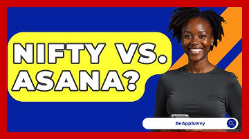 Nifty Vs. Asana? - Be App Savvy