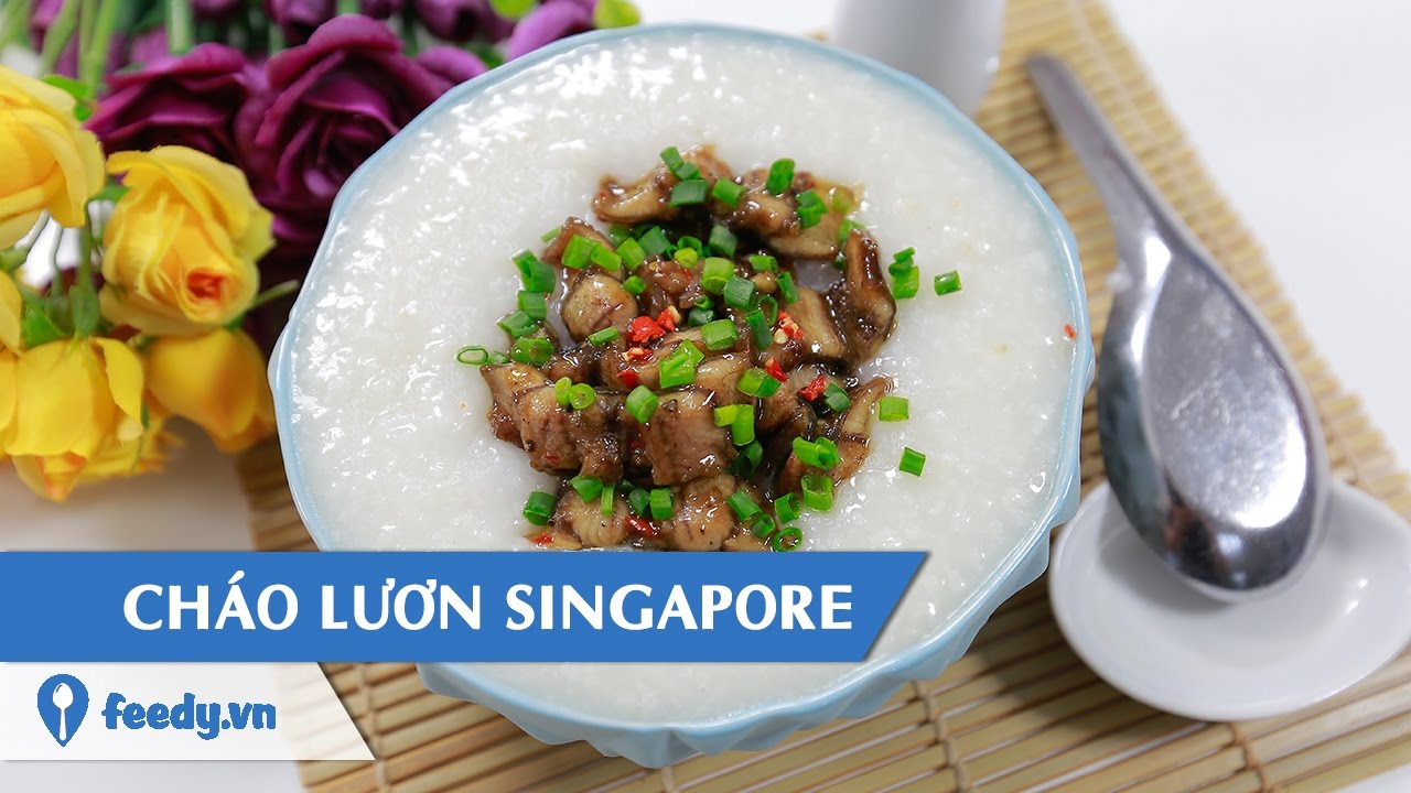 Hướng dẫn Cách nấu cháo lươn – Hướng dẫn cách làm Cháo lươn kiểu Singapore – Singapore eel porridge với #Feedy