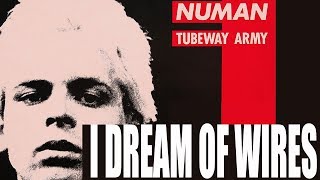 Gary Numan -I Dream of Wires