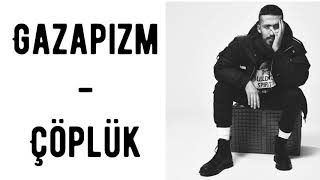 Gazapizm - Çöplük ( lyrics - şarkı sözleri)