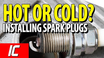 Hot Or Cold? Spark Plug Installation Temperature | Maintenance Minute
