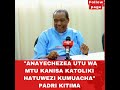 UTU WA MTU NI WA THAMANI MSIMAMO BORA WA PADRE KITIMA UTU WA MTU NI WA THAMANI MSIMAMO BORA WA PADRE KITIMA