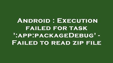 Android : Execution failed for task 