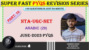 NTA UGC-NET Arabic Answer Key | JUNE-2023 PYQs | Explanation | Super Fast PYQs Revision Series
