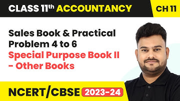 Sales Book & Practical Problem 4 to 6 - Special Purpose Book II - Other Books | Class 11 Accountancy