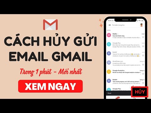 [Hướng Dẫn Sử Dụng Gmail] Cách Thu Hồi Email Đã Gửi - Undo Email