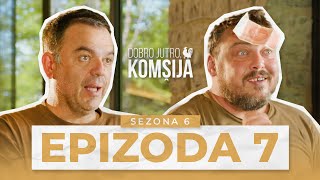 Thumbnail for DOBRO JUTRO, KOMŠIJA - 7 EPIZODA (SEZONA 6)