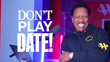 Don't Play Date! // Dr. R.A. Vernon