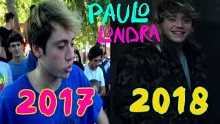 EVOLUCIÓN MUSICAL DE PAULO LONDRA - DESDE QUINTO ESCALÓN HASTA CUANDO TE BESÉ ( 2017 - 2018 )