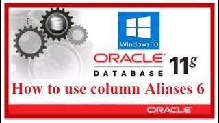 Oracle Database 11g tutorials 6 : How to use column Aliases