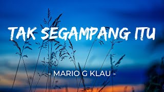 Tak Segampang Itu - Anggi Marito | Live cover Mario G. Klau