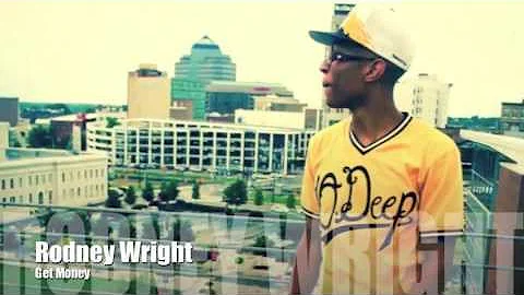 Rodney Wright - Get Money