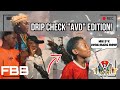 Drip Check “AVD” Edition!