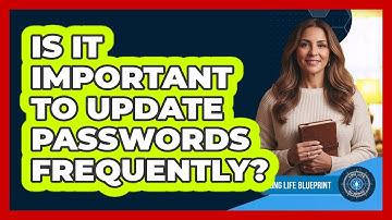 Is It Important To Update Passwords Frequently?