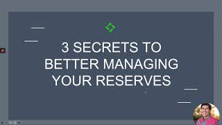 3 Secrets to Better Managing Your Reserves