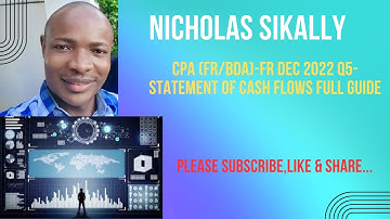 CPA (FR/BDA)-FR Dec 2022 Q5- Statement of Cash Flows  Full Guide