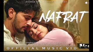 Nafrat   | Darshan Raval | Sandipa D | Akshay K | Naushad Khan | Indie Music