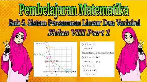 Matematika Kelas 8~Bab 5. Sistem Persamaan Linear Dua Variabel Part 1