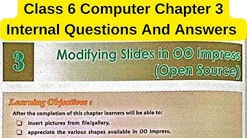 Class 6 Computer Chapter 3 Modifying Slides in OO Impress Question And Answers