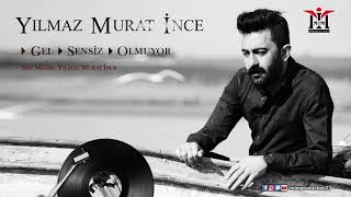 Yılmaz Murat İnce - Gel | © 2020 Mim Production Resimi