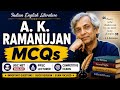 A. K. Ramanujan MCQs || Important Questions for Competitive Exams || Indian English Literature ||