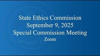 State Ethics Commission Special Meeting