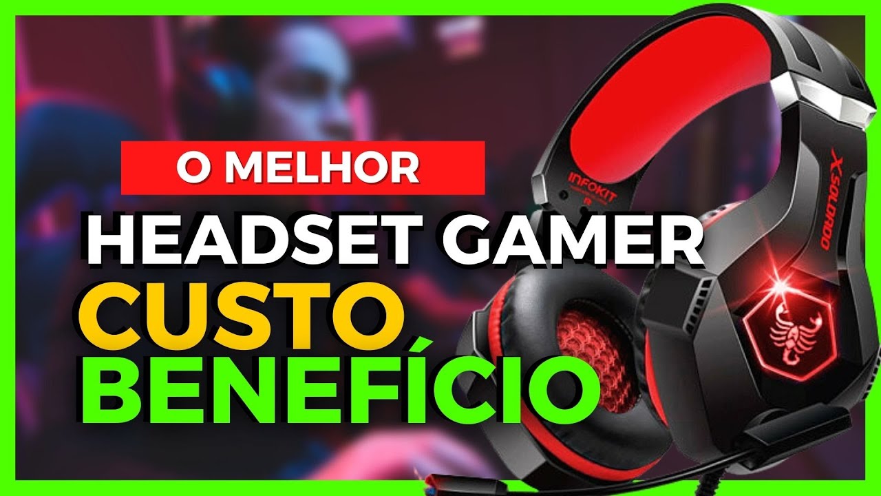 Melhor Headset Gamer Custo Benefício Bom e Barato 2022 | Headset Gamer Bom  e Barato - YouTube