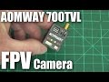 AOMWAY 700TVL FPV camera and 200mW backpack system