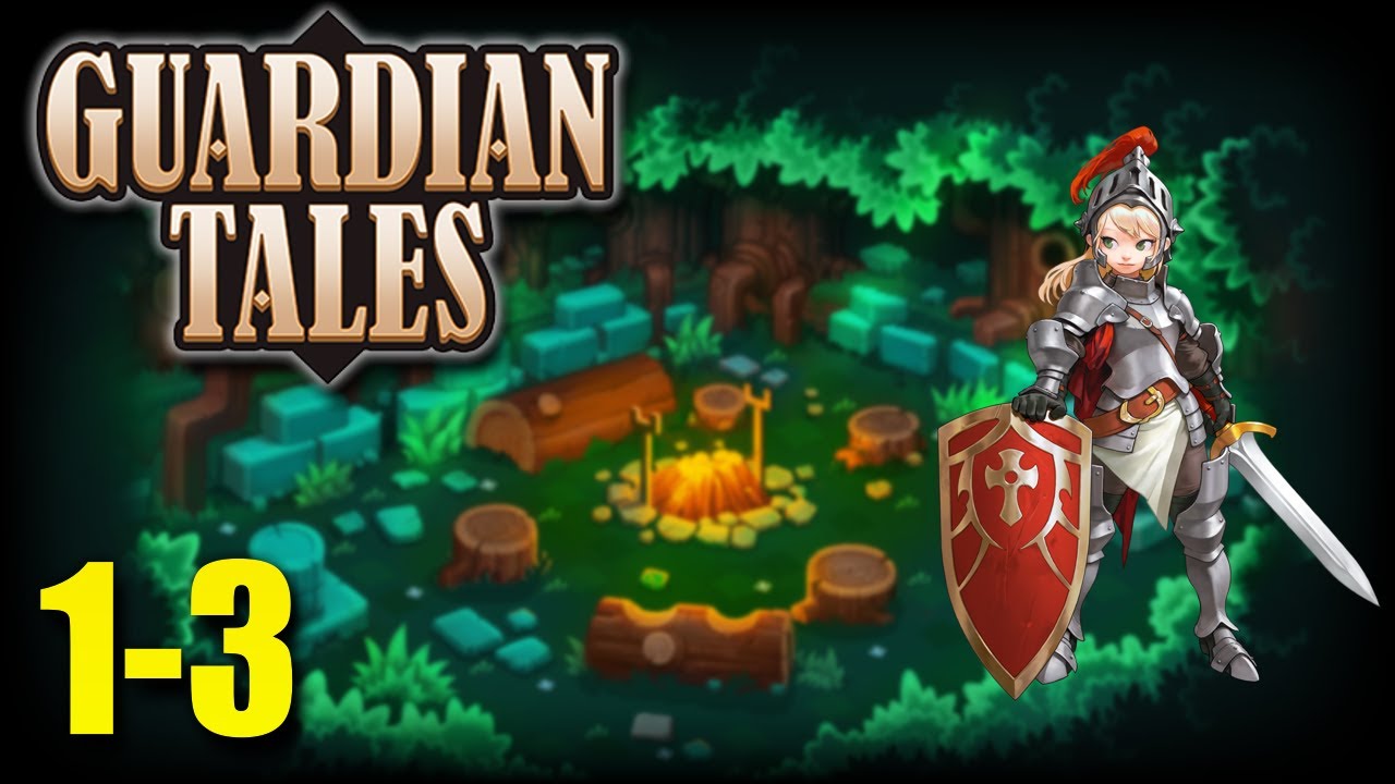 Guardian Tales: World 1-3  [ In The Forest ]