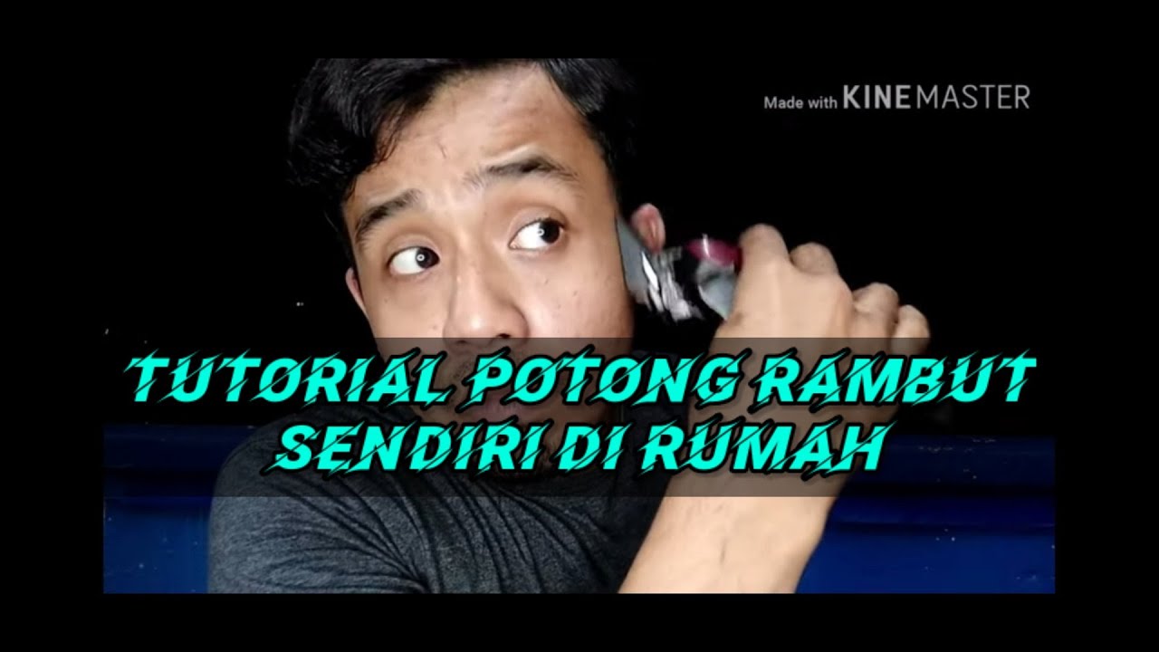  TUTORIAL  POTONG  RAMBUT  SENDIRI  TUTORIAL  YouTube