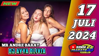 DJ AYYA OLIVIA TINGGI KALI 17 JULI 2024 VVIP ANDRE BARAT GASLAGEE