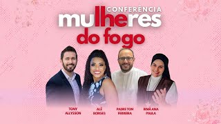 Conferência Mulheres de Fogo