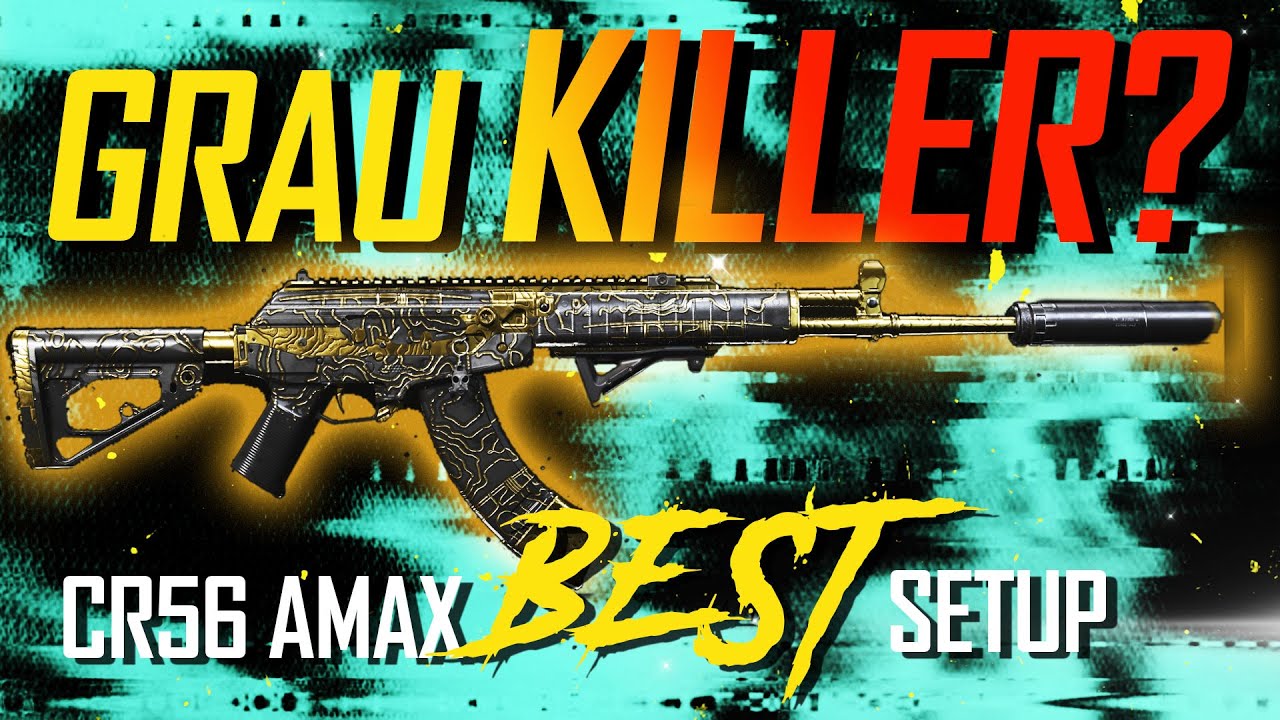 GRAU KILLER? The BEST WARZONE CR 56 AMAX setup! In-depth WARZONE GUN GUIDE.