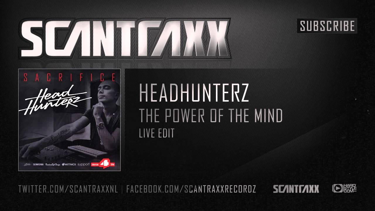 Headhunterz The Power Of The Mind Live Edit