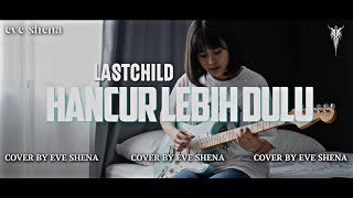 Download Lagu Hancur Lebih Dulu - Lastchild//Cover by Eve Shena #eveshenaofficial #lastchild #popunk #emo #cover MP3
