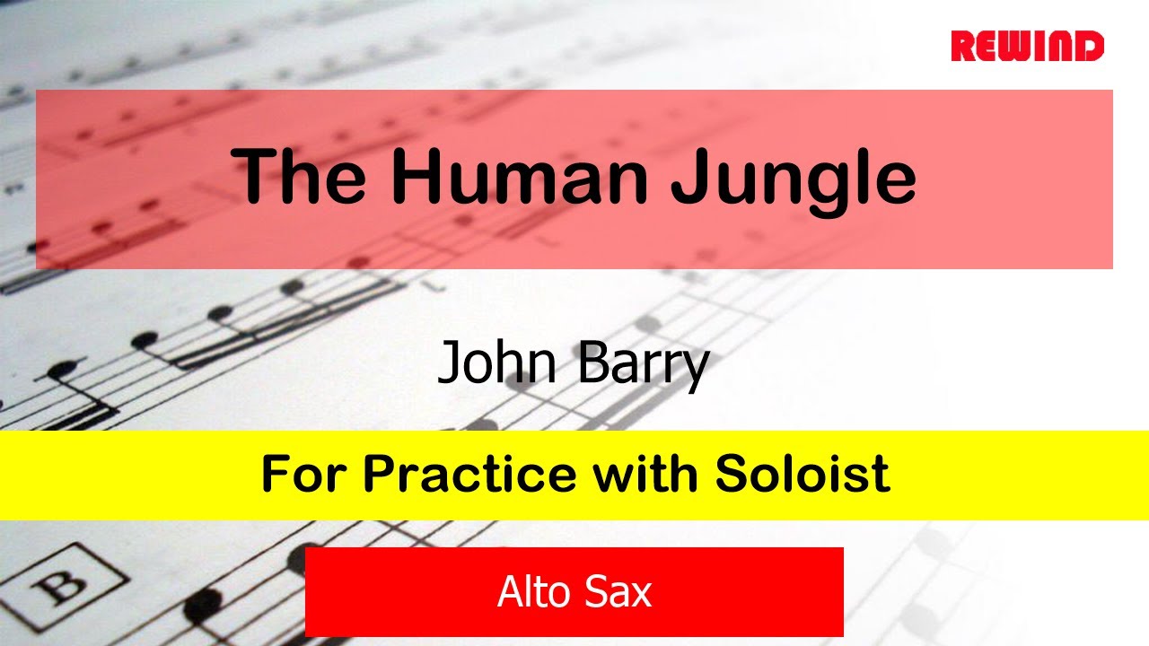 The Human Jungle : John Barry : Alto Sax Playalong for Practice with Soloist