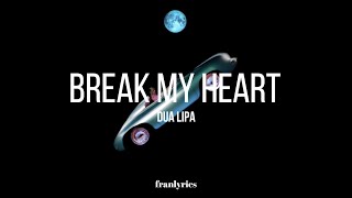 Dua Lipa - Break My Heart (Letra en inglés / español)