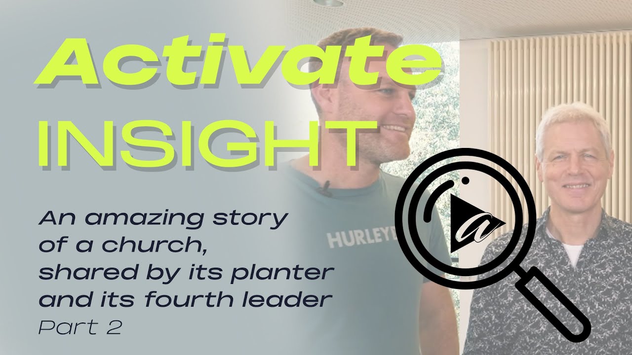 Wayne Neuper & Ryan Kingsley | Church Story: Part 2 | Activate Insight (English Version)