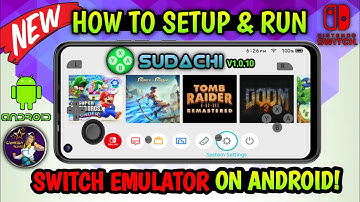 🔥SUDACHI ANDROID V1.0.10 RELEASED (SETUP/SETTINGS/GAMEPLAY!)🔥NEW NINTENDO SWITCH EMULATOR